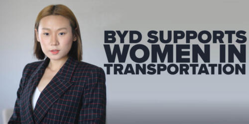 BYD SUPPORTS WOMEN IN TRANSPORTATION